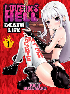 cover image of Love in Hell: Death Life, Volume 1